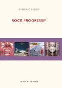 Rock progressif [nouvelle édition]